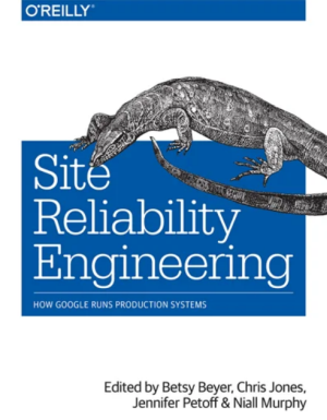 Site Reliability Engineering: How Google Runs Production Systems