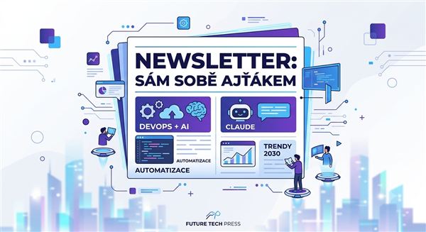 Newsletter: Sám sobě ajťákem